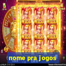 nome pra jogos